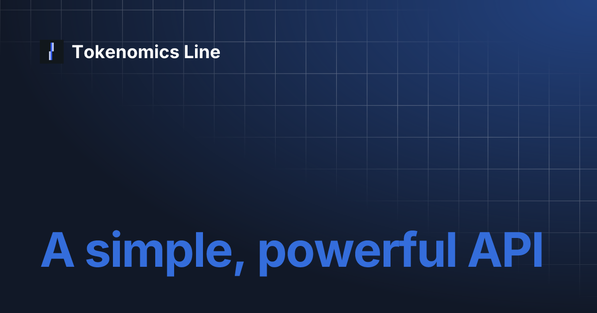 A simple, powerful API | Tokenomics Line
